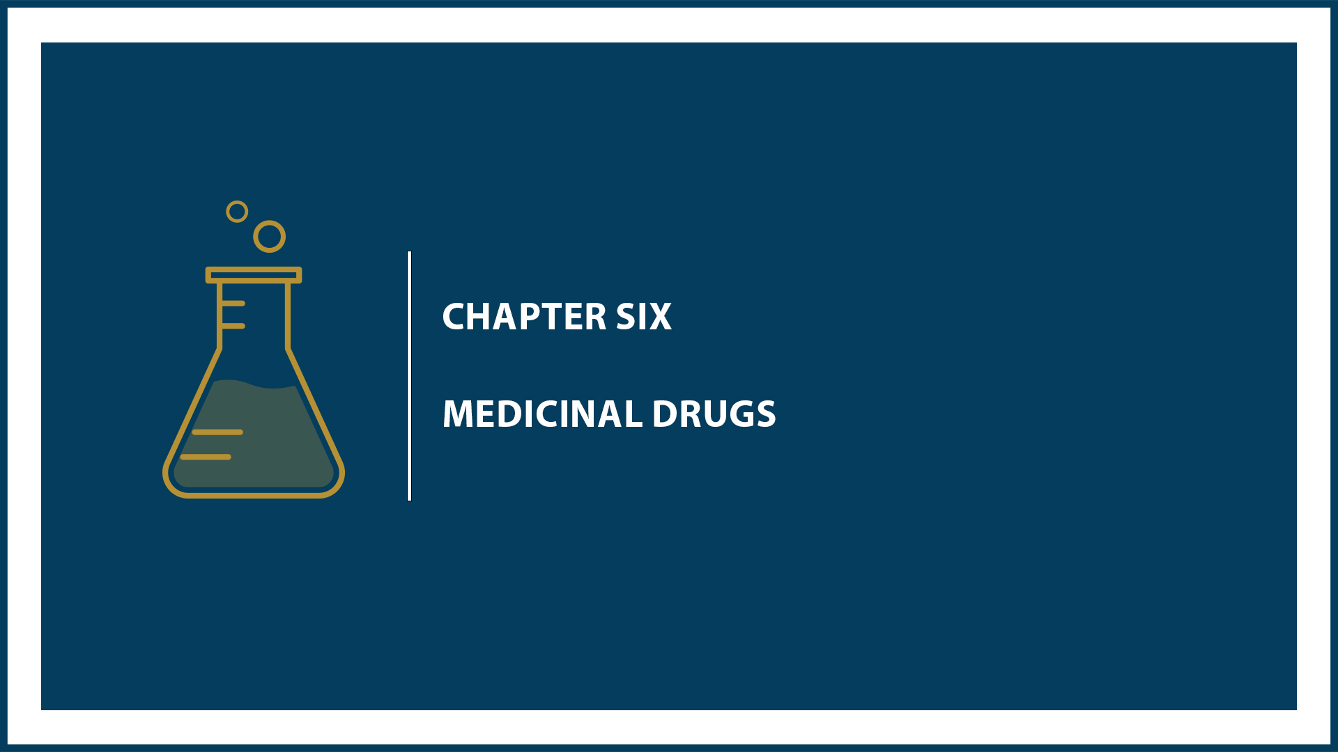 Unit Two: Medicinal Drugs